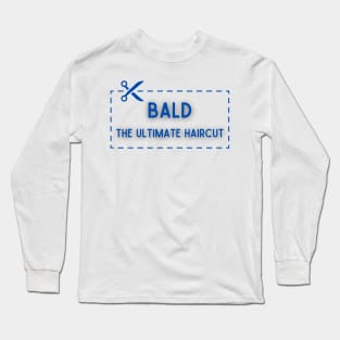 Bald Ultimate Haircut Blue Long Sleeve T-Shirt